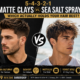 Matte clay vs sea salt spray comparison showing men’s textured hairstyles, strong hold, natural volume, and styling tips from MEN ZONE Barbershop in Oshawa.